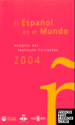 El español en el mundo 2004