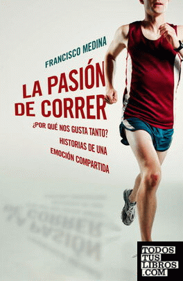 La pasión de correr
