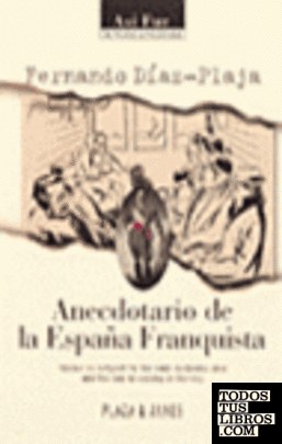 Anecdotario de la España franquista