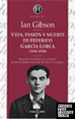 Vida, pasión y muerte de Federico García Lorca
