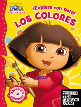 ¡Explora con Dora! Los colores (Dora la exploradora. Actividades)
