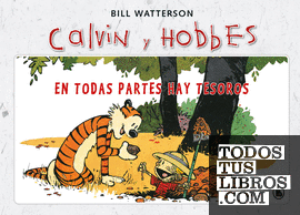 Calvin y Hobbes 1 - En todas partes hay tesoros
