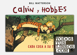 Calvin y Hobbes 2 - Cada cosa a su tiempo