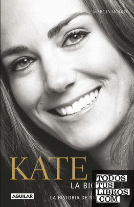 Kate. Biografía de una princesa