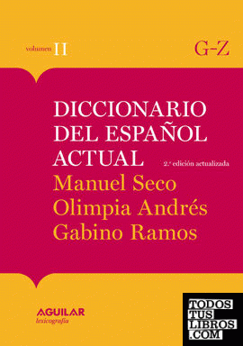 DICCIONARIO DEL ESPAÑOL ACTUAL TOMO 2 M. SECO 2001