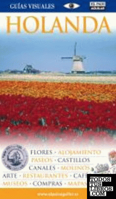 Holanda - Guías Visuales 2009