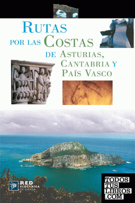 RUTAS POR LA COSTA DE ASTURIAS, CANTABRIA Y EL PAIS VASCO