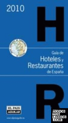 Guía de Hoteles y Restaurantes de España 2010