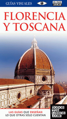 Florencia y Toscana - Guías Visuales
