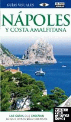 Nápoles y Costa Amalfitana - Guías Visuales