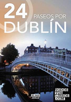 24 paseos por Dublín