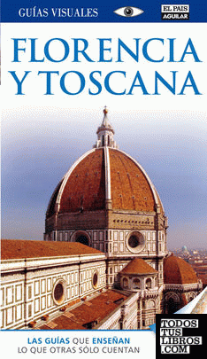 Florencia y Toscana (Guías Visuales TOP 10)