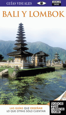 Bali y Lombok (Guías Visuales)