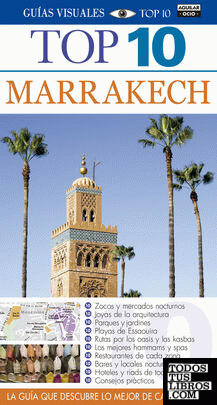 Marrakech (Guías Visuales TOP 10)