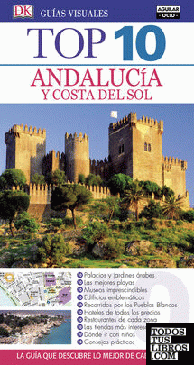 Andalucía y Costa del Sol (Guías Top 10)