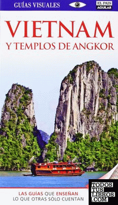Vietnam y los templos de Angkor (Guías Visuales)