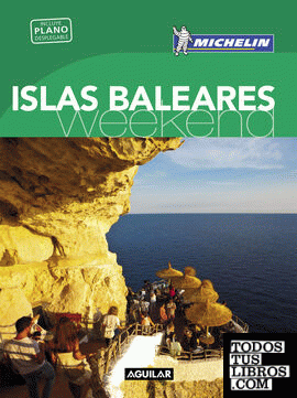 Islas Baleares (La Guía verde Weekend)