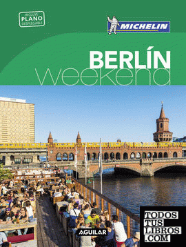 Berlín (La Guía verde Weekend)