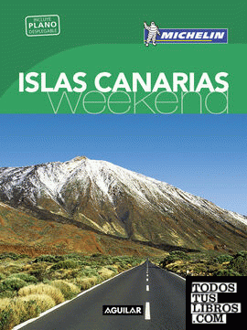 Islas Canarias (La Guía verde Weekend)