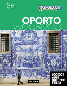Oporto (La Guía verde Weekend)