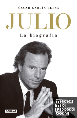 Julio Iglesias. La biografía (TB)