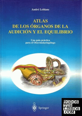 Atlas de los órganos de la audición y el equilibrio