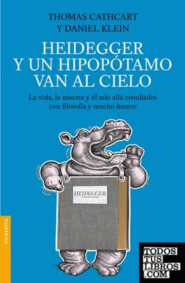 Heidegger y un hipopótamo van al cielo