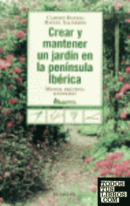 Crear y mantener un jardín en la Península Ibérica