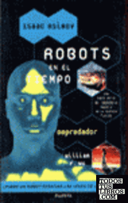 Robots en el tiempo, de Isaac Asimov. Depredador