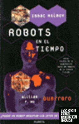 Robots en el tiempo, de Isaac Asimov. Guerrero