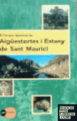 El Parque Nacional de Aigüestortes i Estany de Sant Maurici
