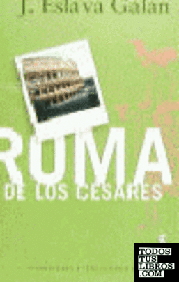 ROMA DE LOS CESARES