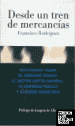 DESDE UN TREN DE MERCANCIAS DESDE UN TREN DE MERCANCIAS