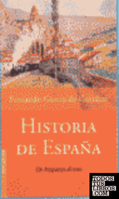 Historia de España. De Atapuerca a