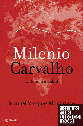 Milenio Carvalho. I. Rumbo a Kabul