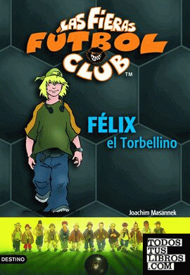 Félix, el torbellino