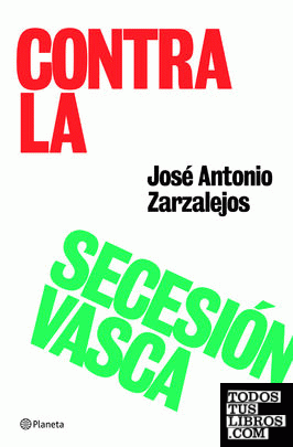 Contra la secesión vasca