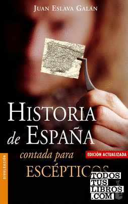 Historia de España contada para escépticos