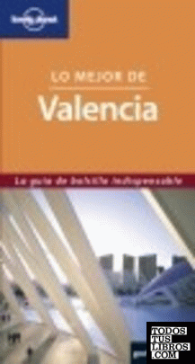 Lo mejor de Valencia 1