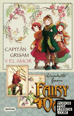 Fairy Oak. Capitán Grisam y el amor