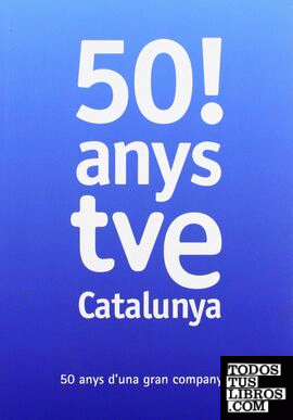 TVE Catalunya, 50 anys