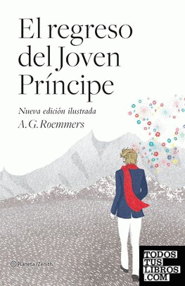 El regreso del Joven Príncipe  (nueva edición ilustrada)