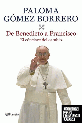 De Benedicto a Francisco