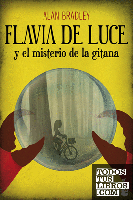 Flavia de Luce y el misterio de la gitana