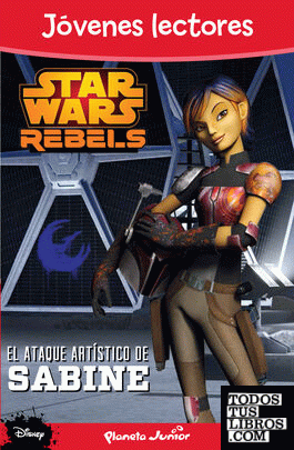 Star Wars Rebels. El ataque artístico de Sabine