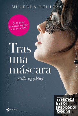 Mujeres ocultas, 1. Tras una máscara Mujeres ocultas, 1. Tras una máscara