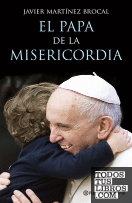 El Papa de la Misericordia