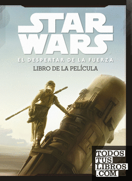 Star Wars: El despertar de la fuerza. Libro de la película