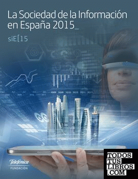 La Sociedad de la Información en España 2015