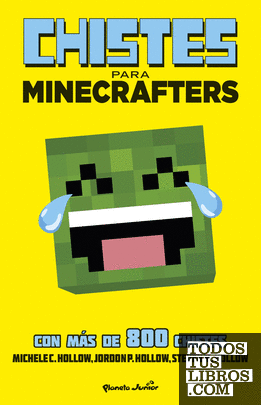 Minecraft. Chistes para minecrafters